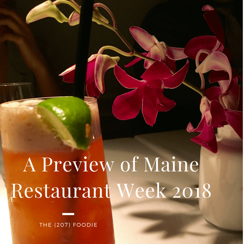 A Preview Of Maine Restaurant Week 2018 The (207) Foodie